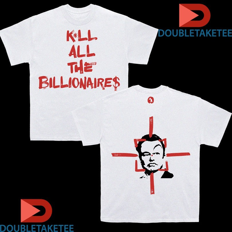 Official Mudrat Kill All The Billionaires Shirts