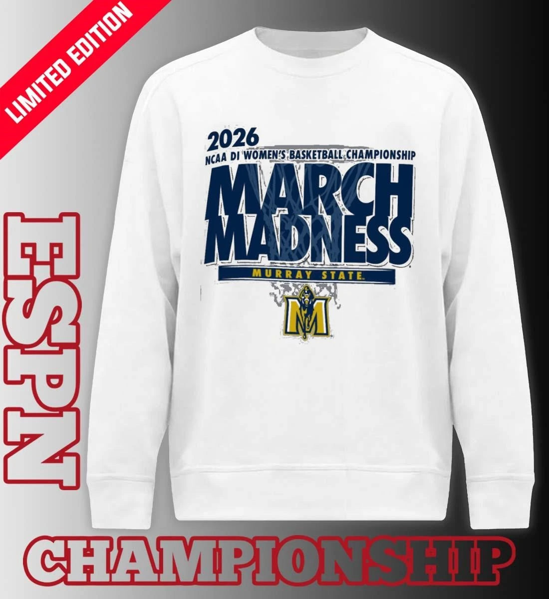 Official Murray State Women’s Basketball Single Team 2026 NCAA March Madness Shirt