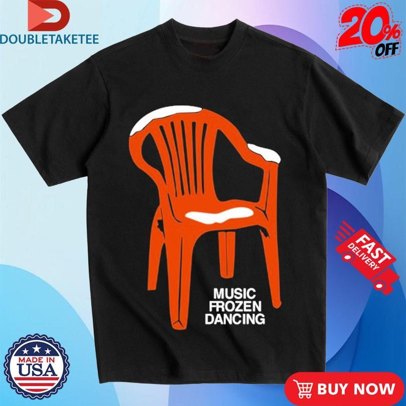 Official Music Frozen Dancing Chair Shirts