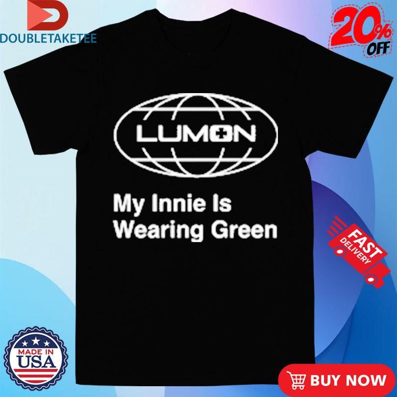 Official My Innie Is Wearing Green Lumon Globe Shirts