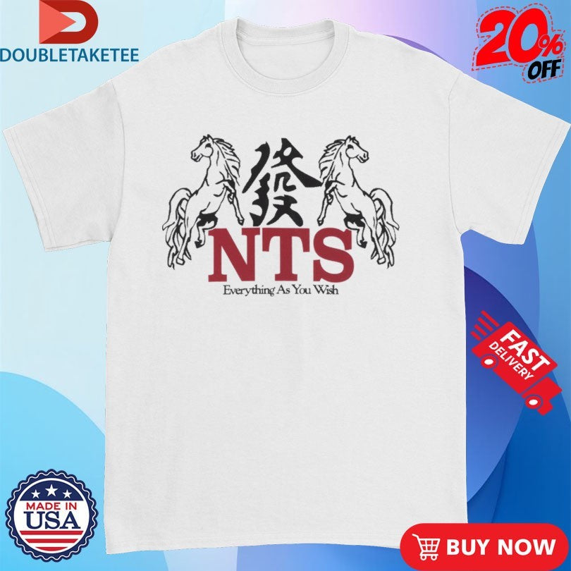 Official NTS Everything As You Wish Flaming Horse Shirts
