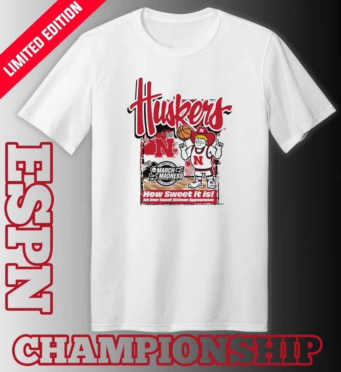 Official Nebraska Cornhuskers 2026 NCAA March Madness First Ever Sweet 16 Shirt