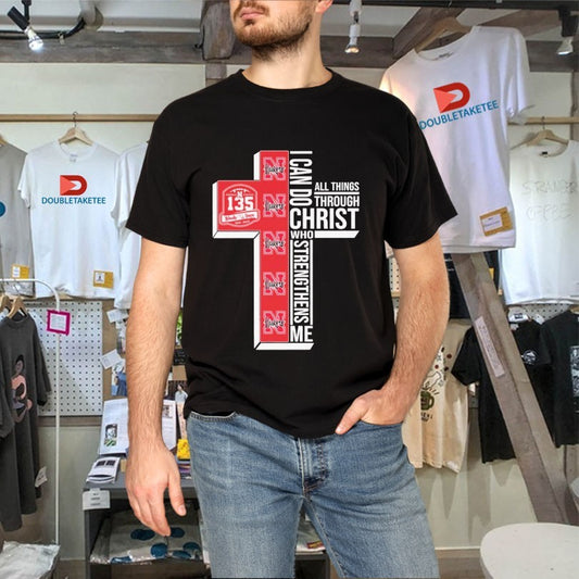 Official Nebraska Huskers 135th Anniversary 1890-2025 I Can Do All Things Through Christ Who Strengthen Me Shirts