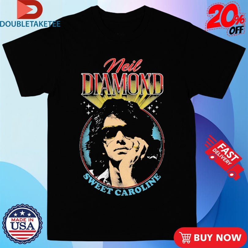 Neil Diamond Sweet Caroline Shirts