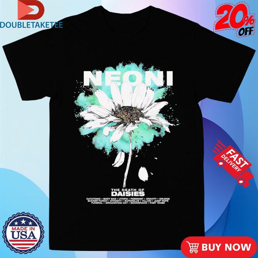 Official Neoni The Death Of Daisies Flower Album 20025 Shirts
