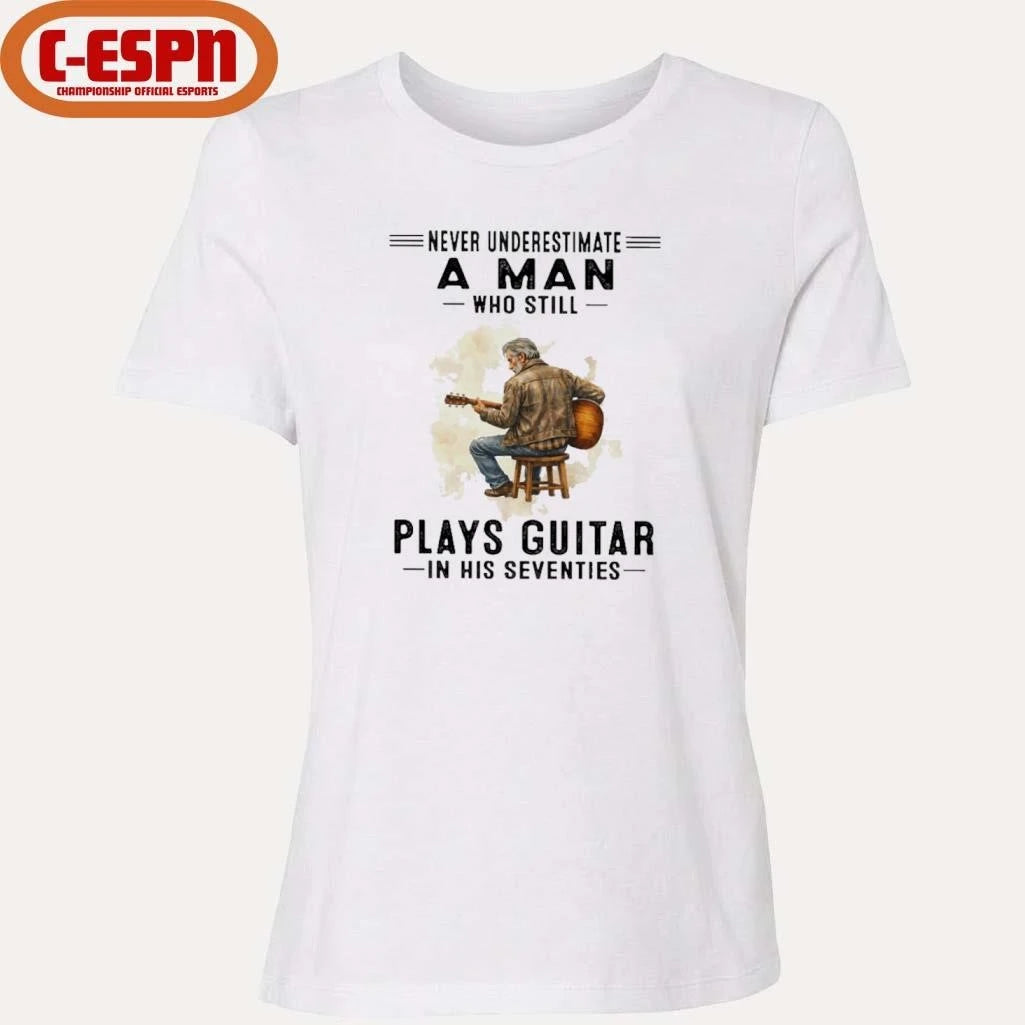 Official Never Underestimate A Man Who Still Plays Guitar In His Seventies Classic T-Shirt