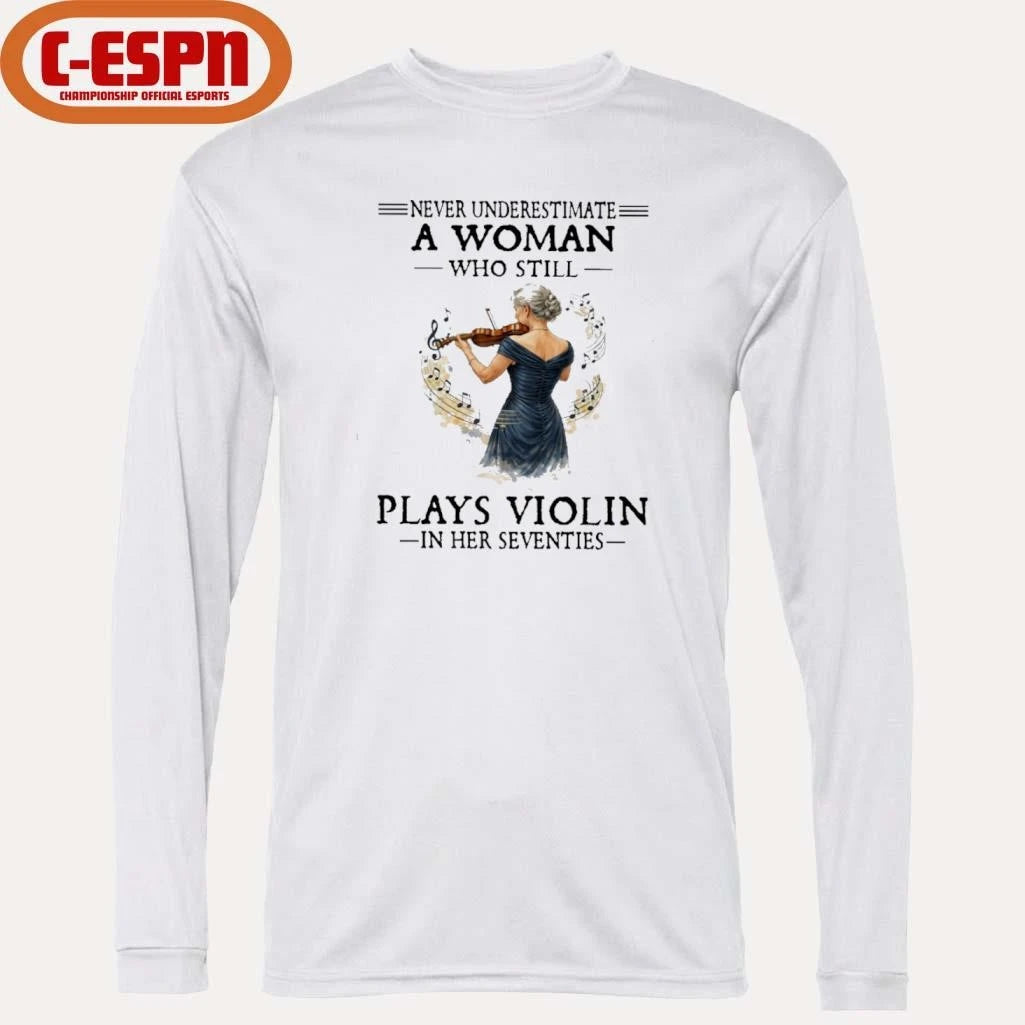 Official Never Underestimate A Woman Who Still Plays Violin In Her Seventies shirt