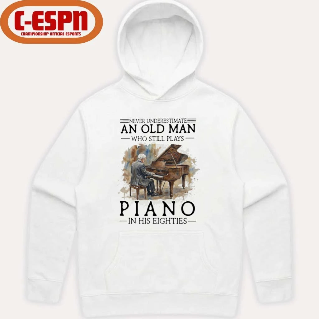 Official Never Underestimate An Old MAn Who Still Play Piano In His Eighties Shirt