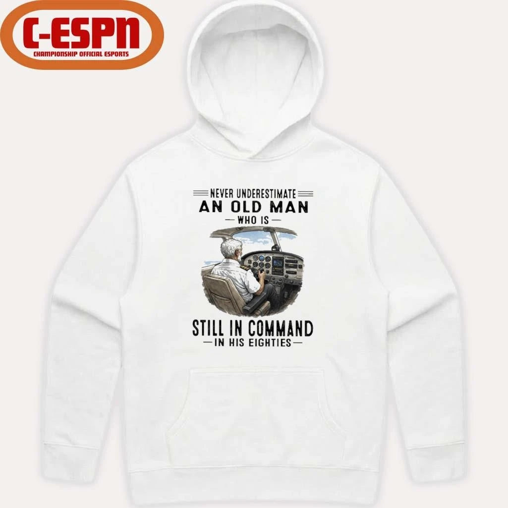 Official Never Underestimate An Old Man Who Is Still In Command In His Eighties Classic T-Shirt