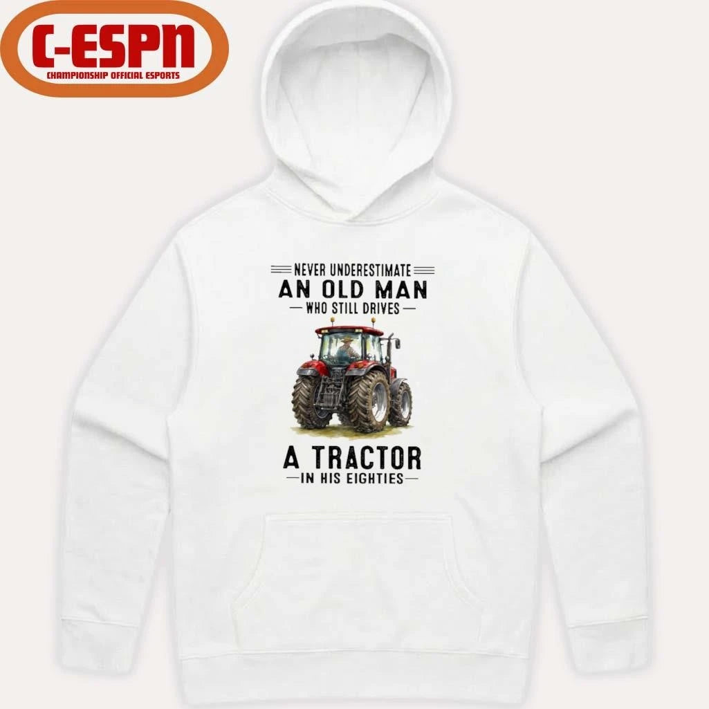 Official Never Underestimate An Old Man Who Still Drives A Tractor In His Eighties shirt