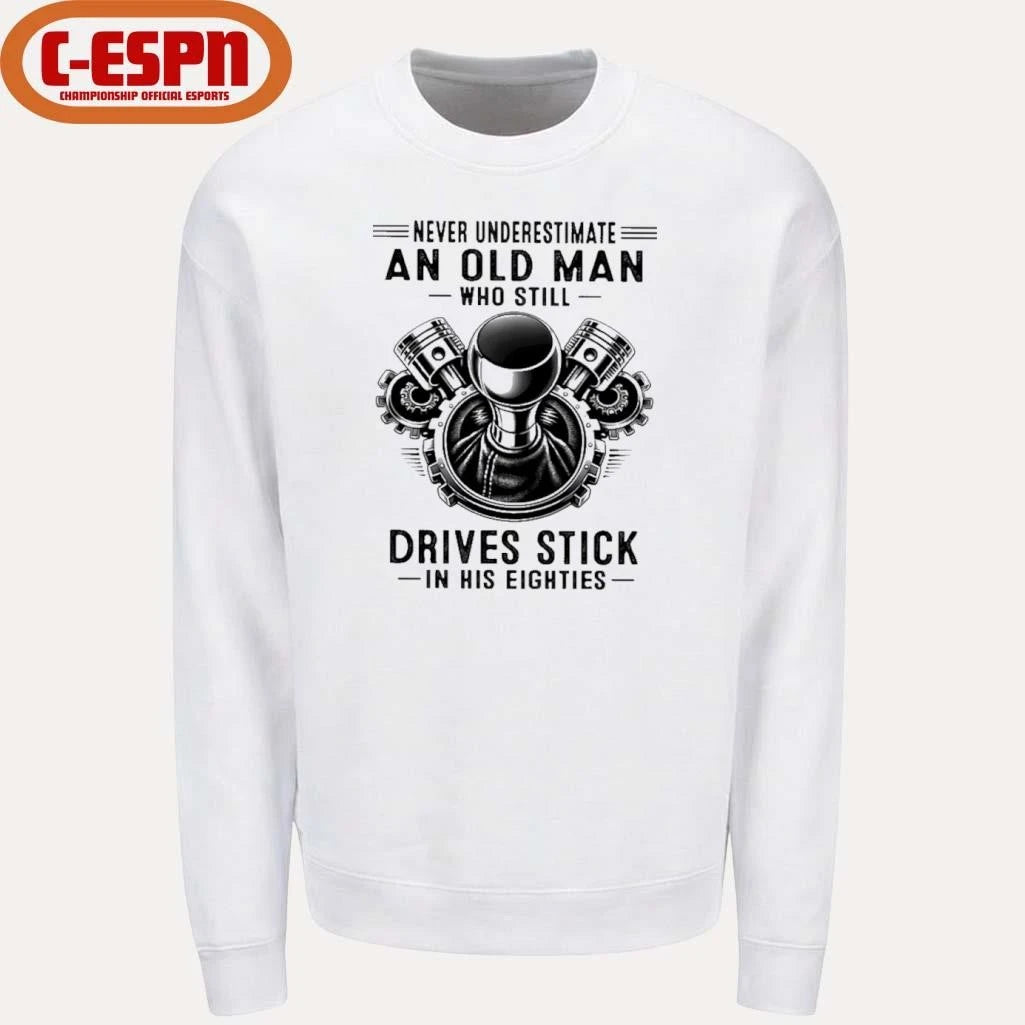 Official Never Underestimate An Old Man Who Still Drives Stick In His Eighties 2026 T-Shirt