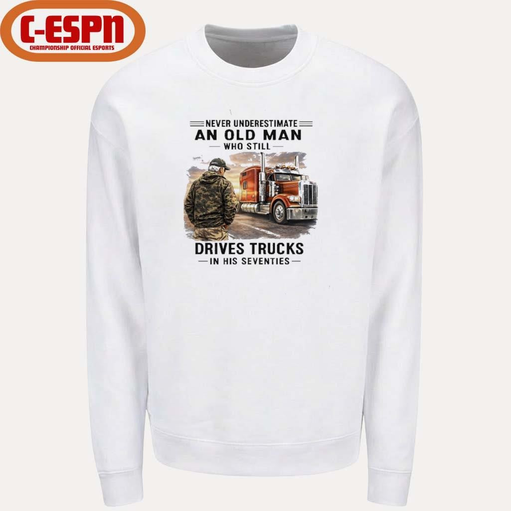 Official Never Underestimate An Old Man Who Still Drives Trucks In His Seventies Retro Shirt