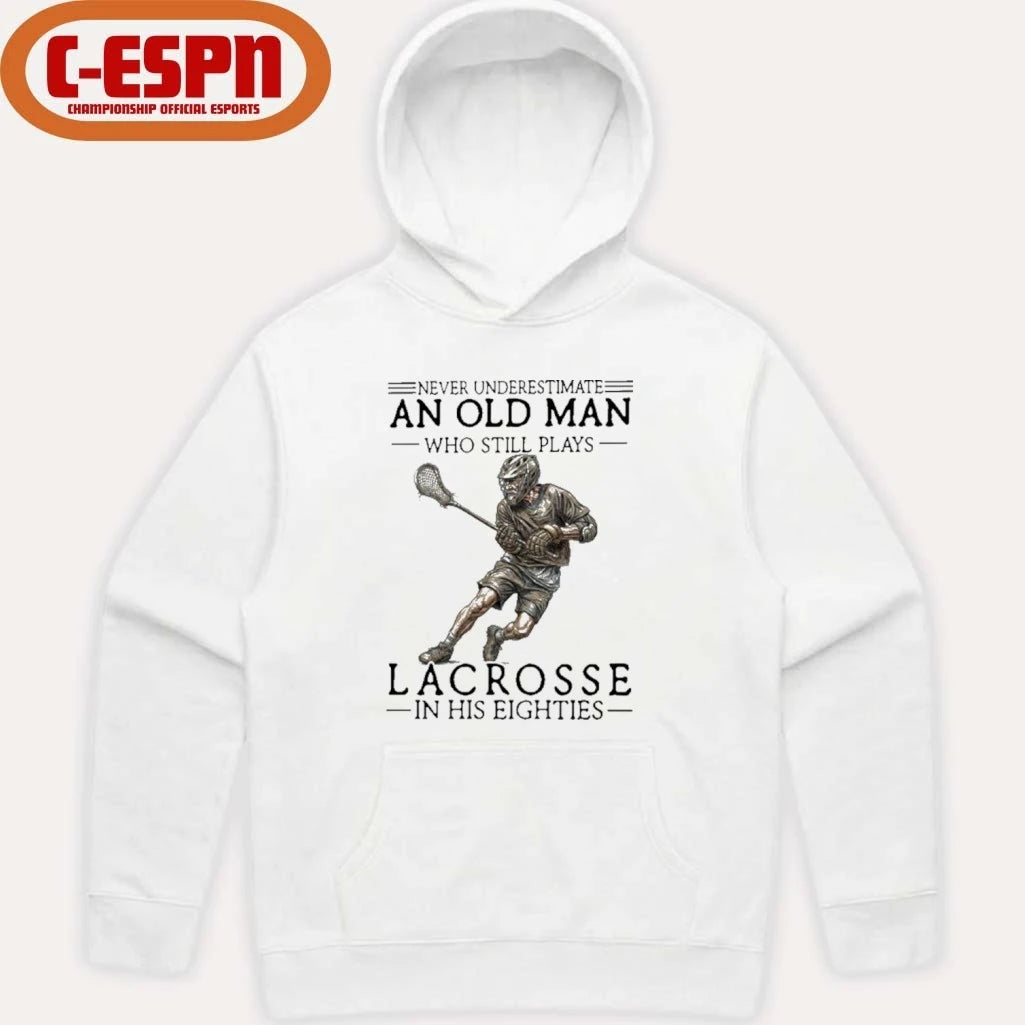 Official Never Underestimate An Old Man Who Still Play Lacrosse In His Eighties Shirt