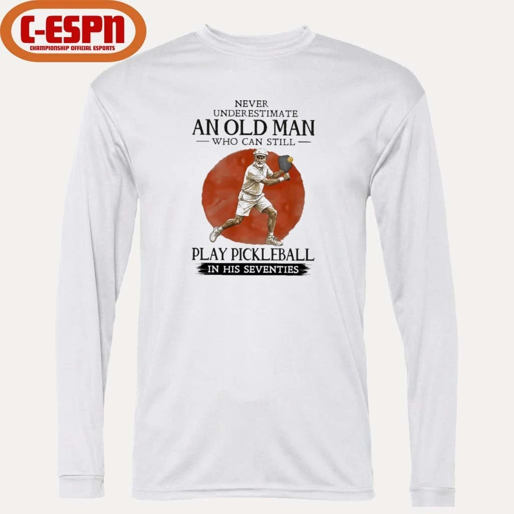 Official Never Underestimate An Old Man Who Still Play Pickleball In His Seventies shirt