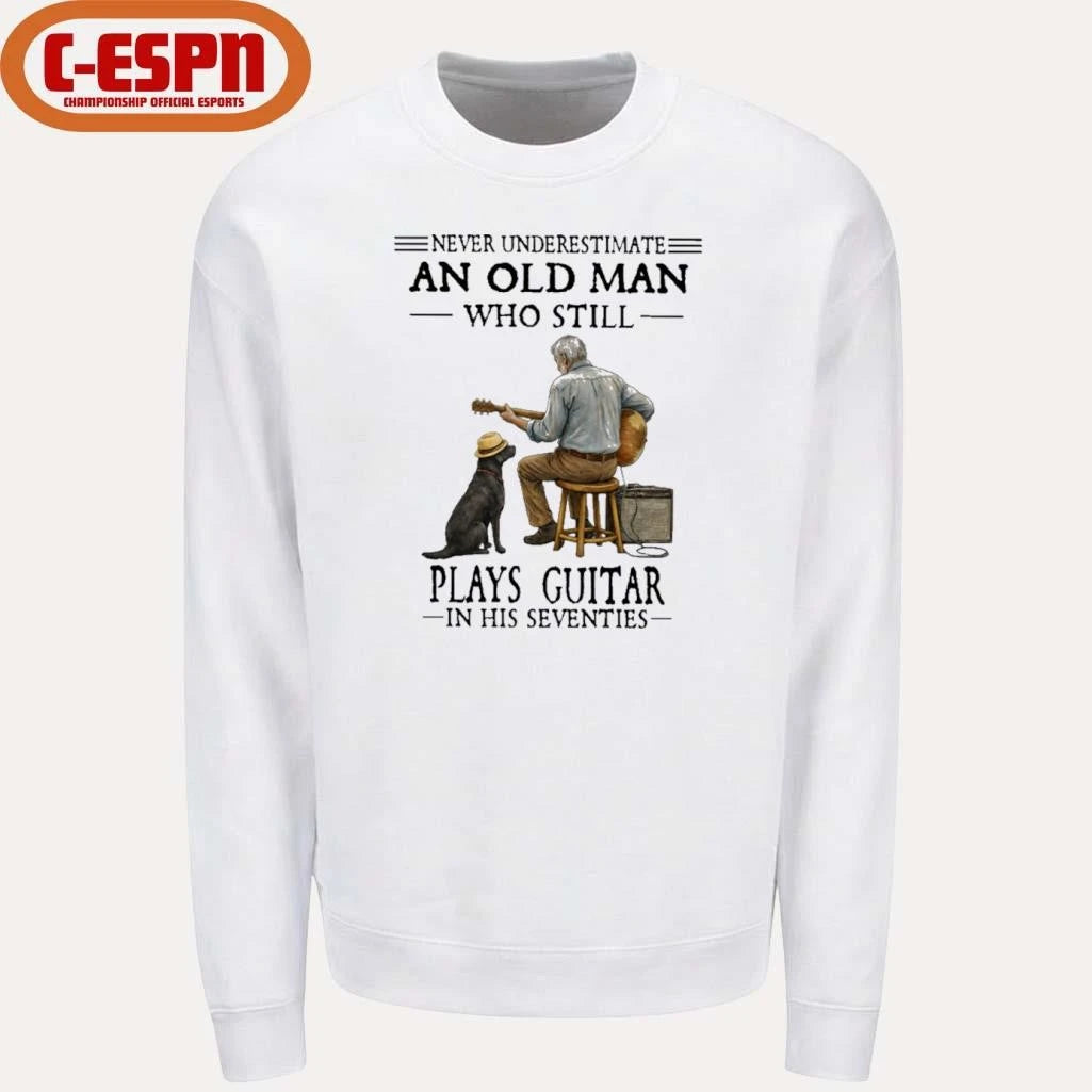 Official Never Underestimate An Old Man Who Still Plays Guitar In His Seventies Shirt