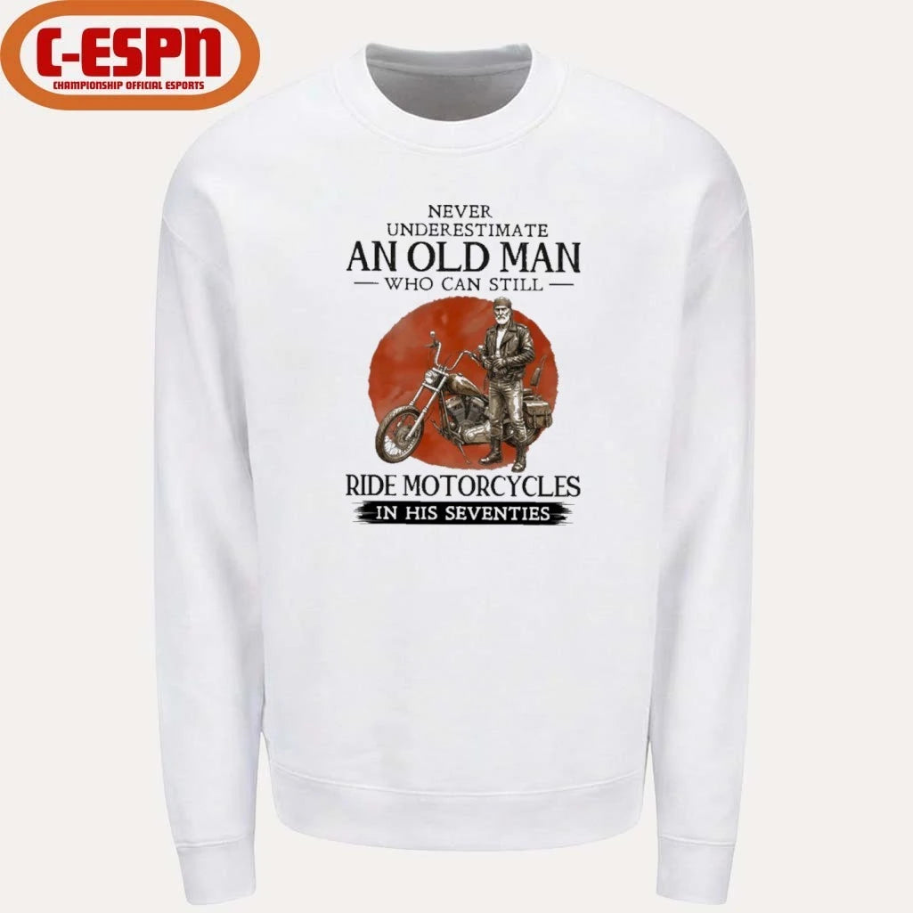 Official Never Underestimate An Old Man Who Still Ride Motorcycle In His Seventies shirt