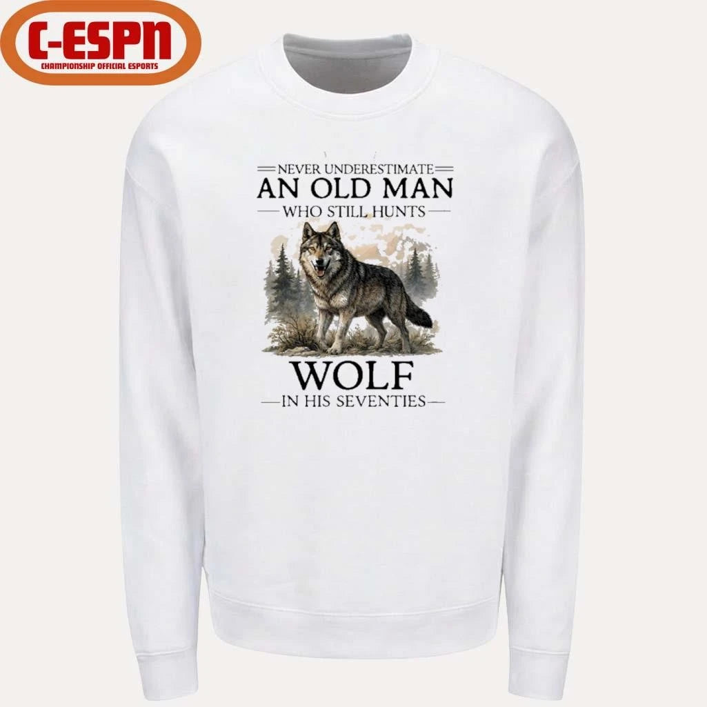Official Never Underestimate Old Man Who Still Hunts Wolf In His Seventies Shirt