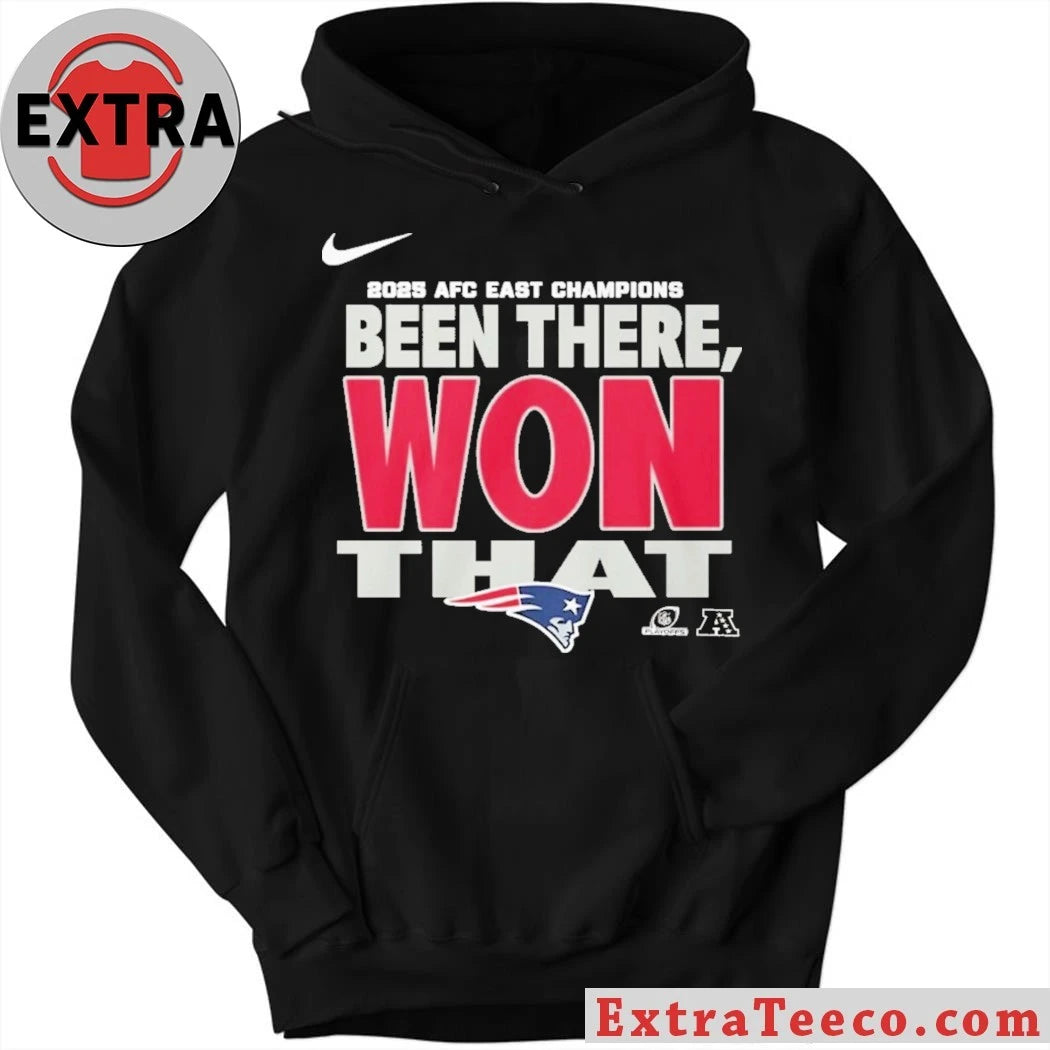 Official New England Football Patriots AFC East Division Champions Been There Won That Locker Room 2025 Shirt