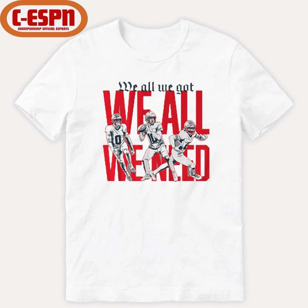 Official New England Football We All We Got We All We Need AFC Championship Shirt