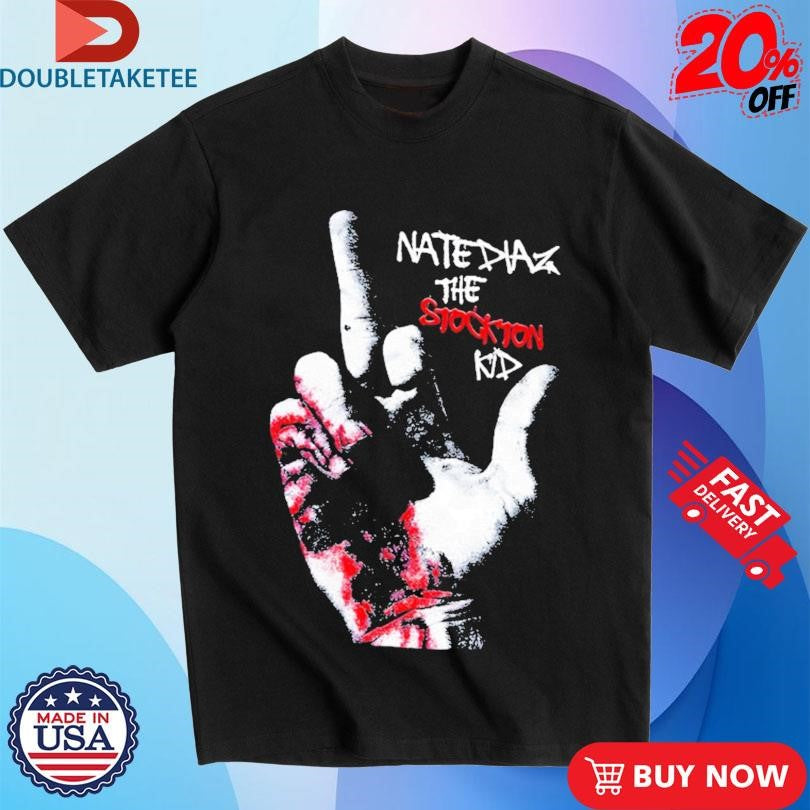 Official Nick Diaz Nate Diaz The Stockton Kid Fuck Middle Finger Shirts