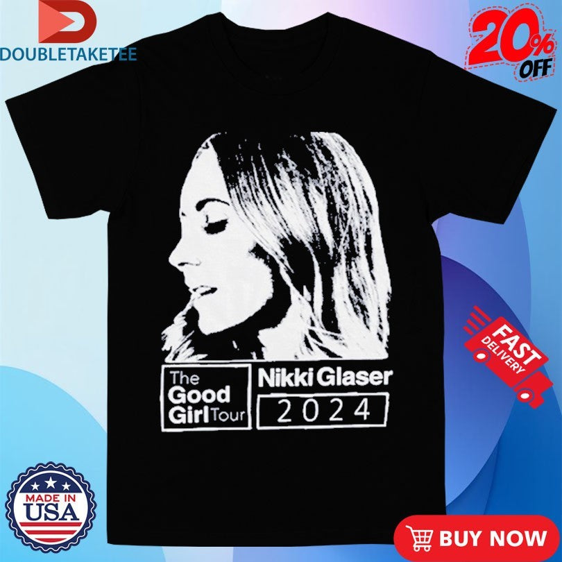 Official Nikki Glaser The Good Girl Tour 2024 Photo Shirts