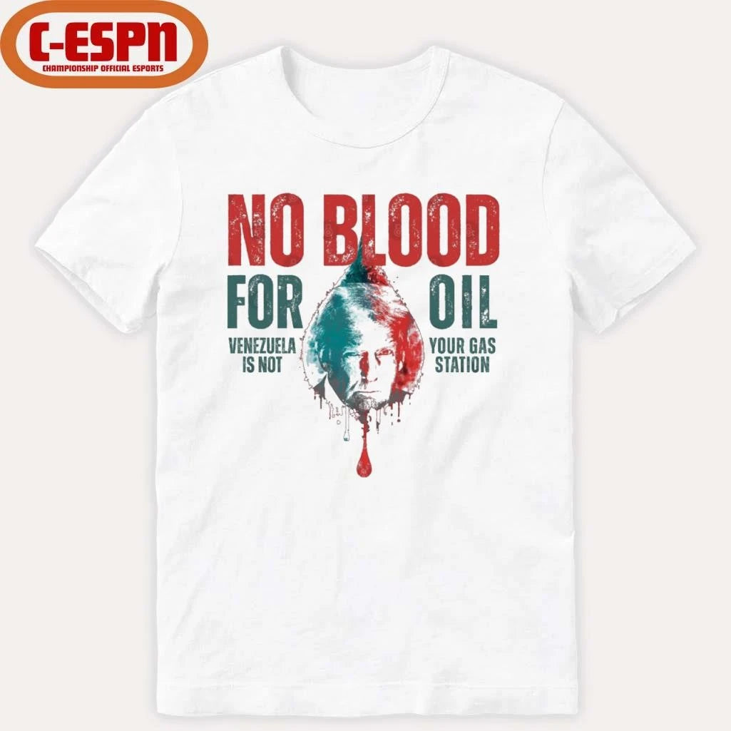 Official No Blood For Oil Trump T-Shirt
