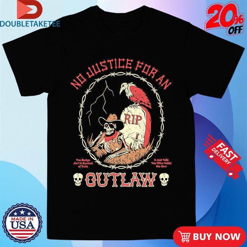 Official No Justice For An Outlaw Wizard Of Barge Shirts
