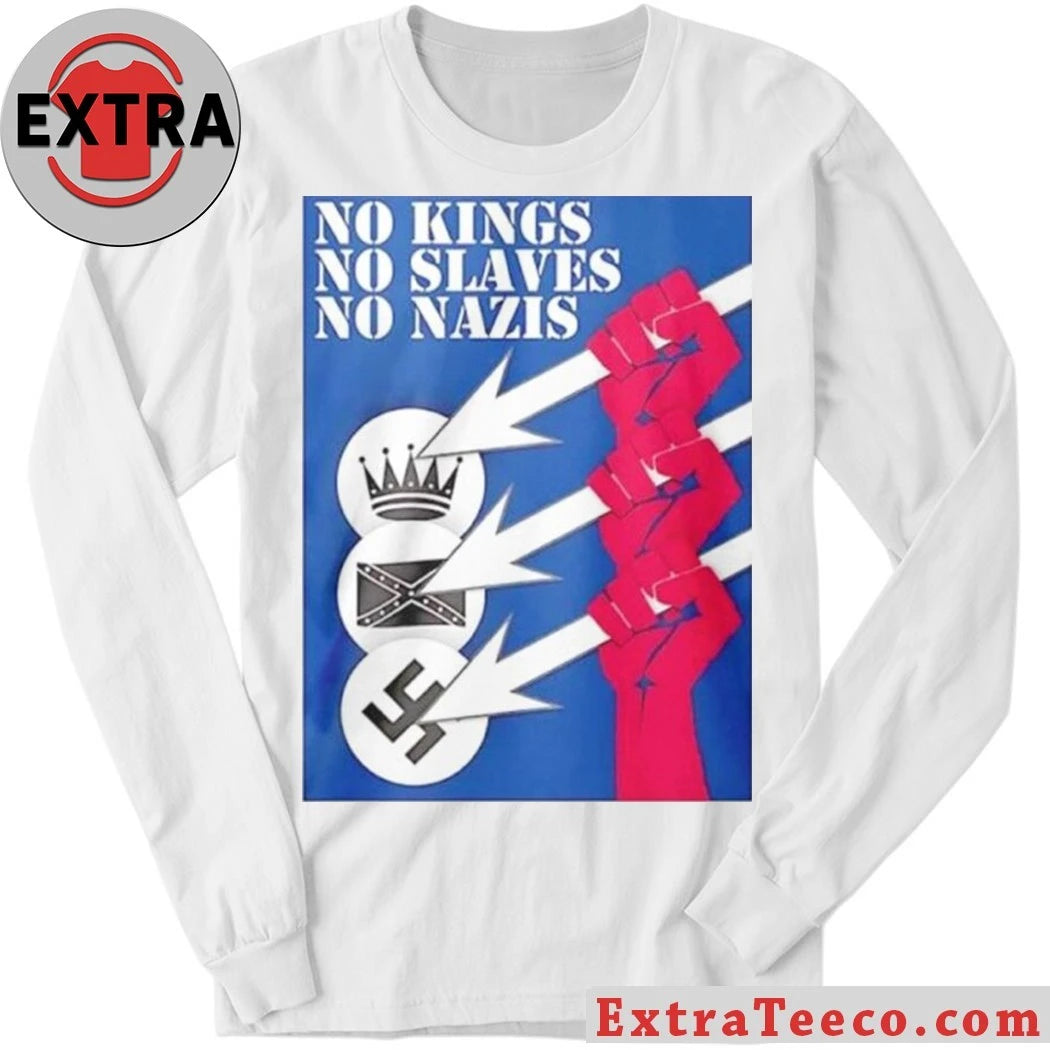 Official No Kings No Slaves No Nazis Shirt