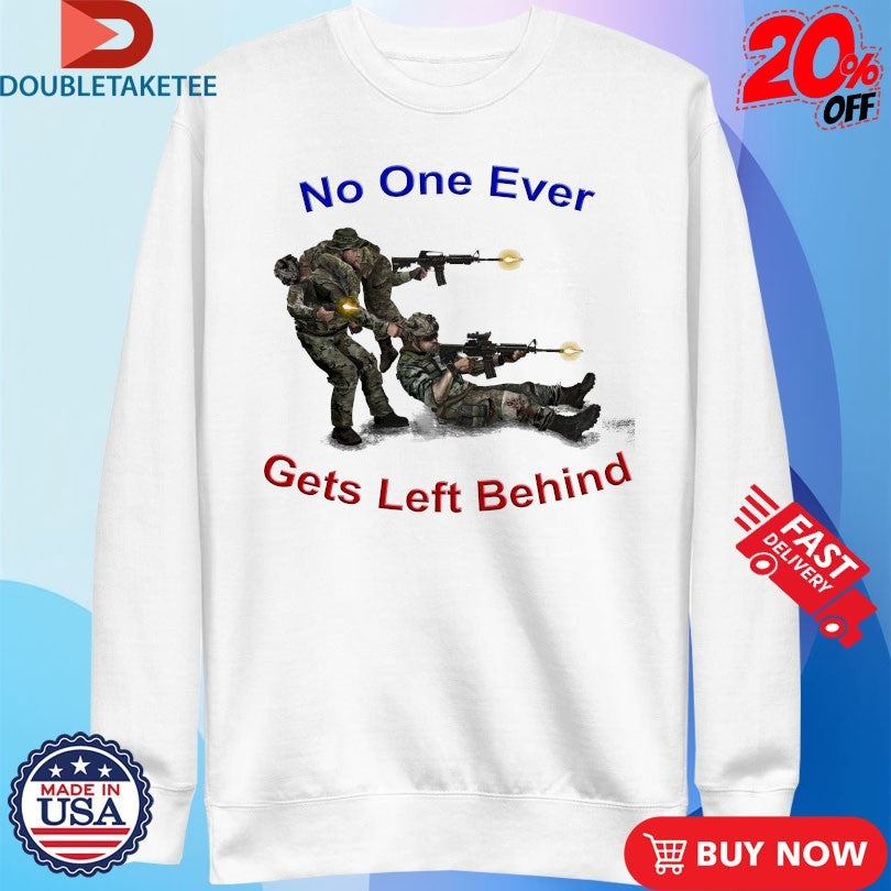 Official No One Ever Gets Left Behind Veterans Shirts
