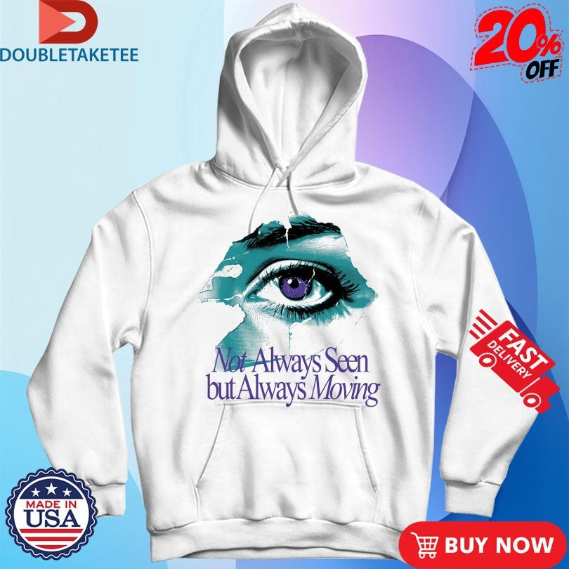 Official Not Always Seen But Always Moving Outrank Eye Shirts