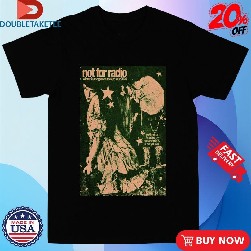 Official Not For Radio Winter In The Garden Theatre 2026 Tour Dates Shirts