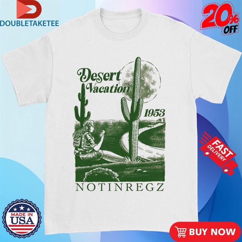 Official Notingregz Desert Vacation 1953 Shirts