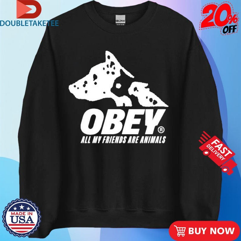 Official Obey All My Friends Are Animals Shirts