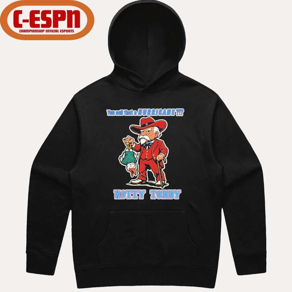 Official Ole Miss Football Hotty Toddy CFP Semifinal You Call That a Hurricane Shirt
