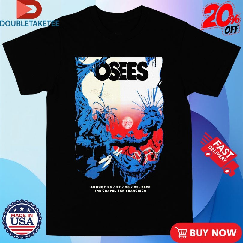Official Osees The Chapel San Francosci European Tour 2026 Shirts