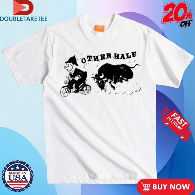 Official Other Half Piggy Shirts