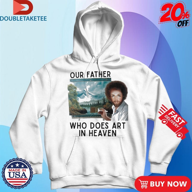 Official Our Father Who Does Art In Heaven Jesus Shirts