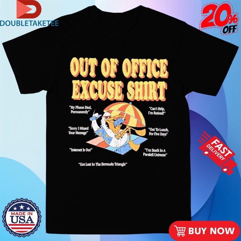Official Out Of Office Excuse Shirt Reply Shirts