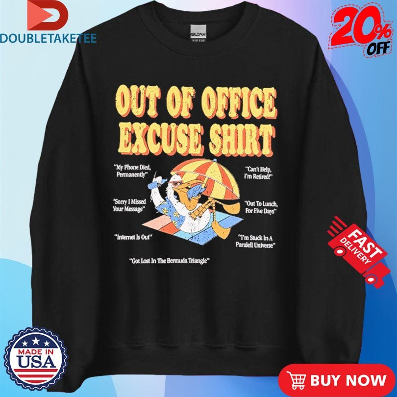 Official Out Of Office Excuse Shirt Reply Shirts