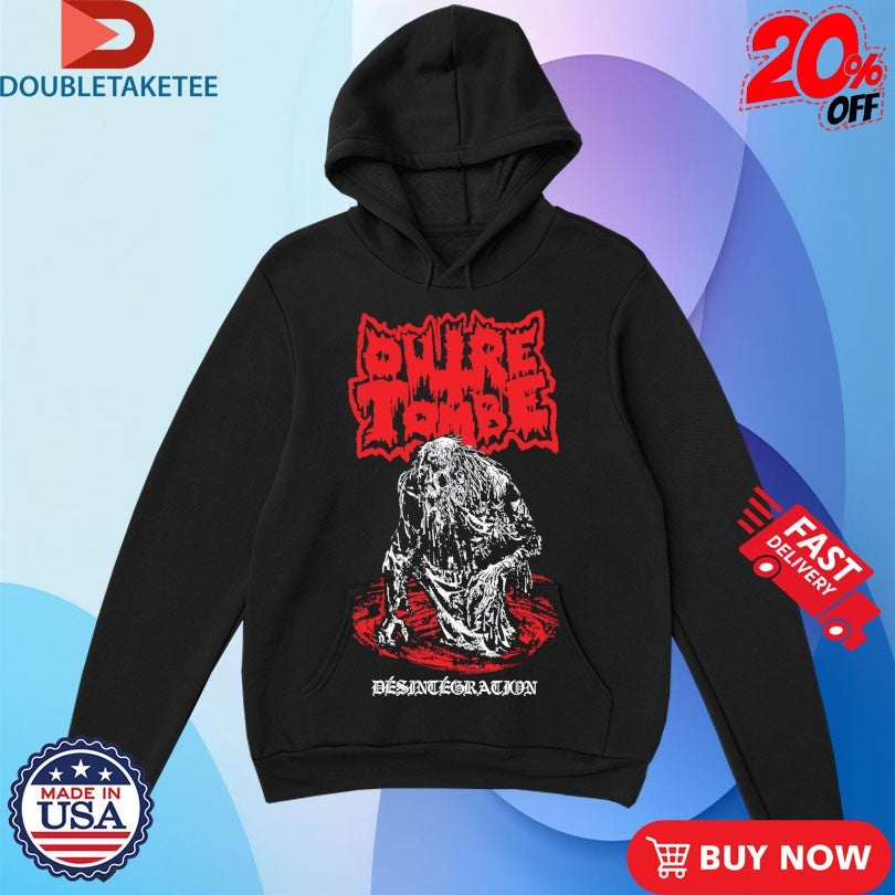 Official Outre Tombe Desintegration Shirts