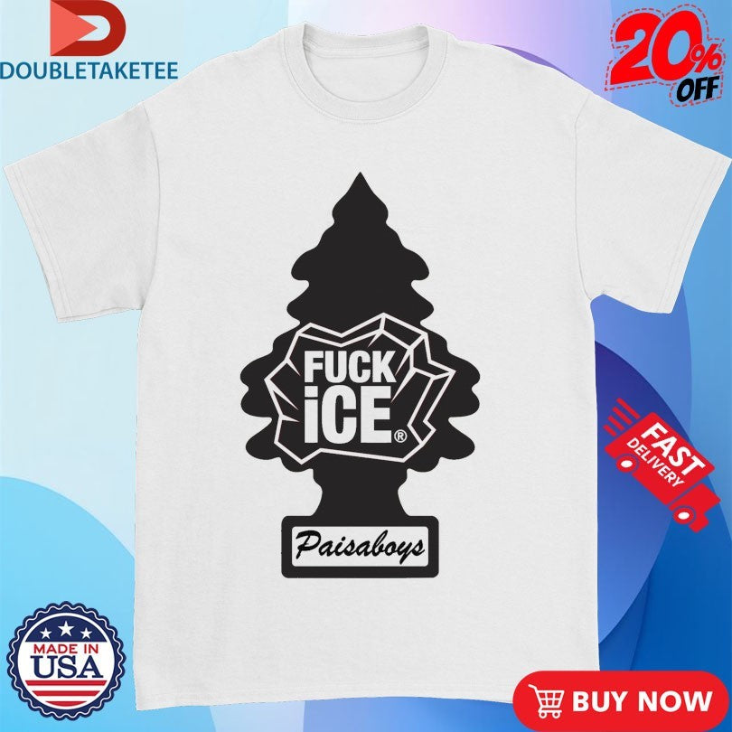 Official Paisaboys Fuck Ice Shirts