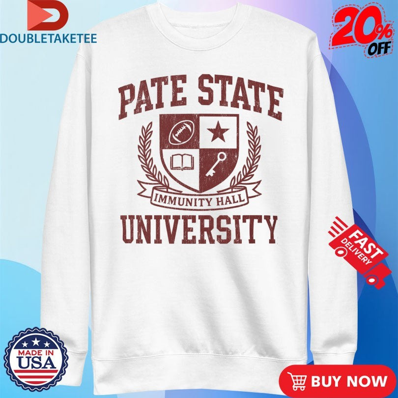 Official Pate State Material University Immunity Hall Shirts