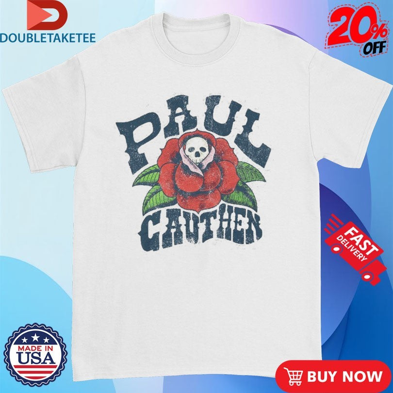 Official Paul Cauthen Skull And Rose Shirts