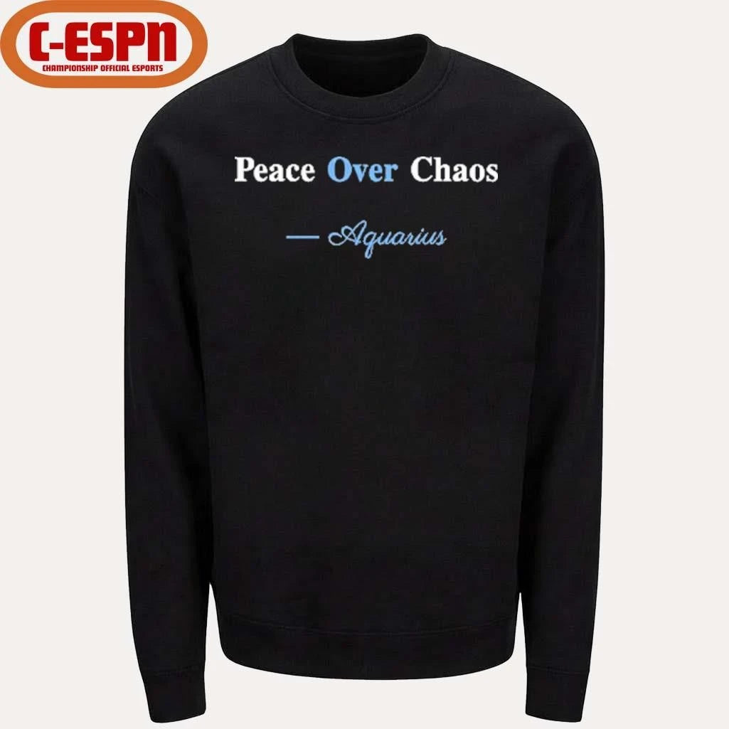 Official Peace Over Chaos Aquarius Shirt