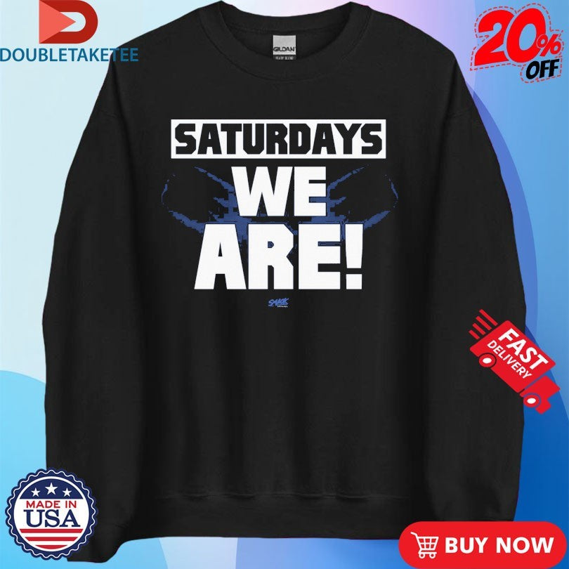 Official Penn State Nittany Lions Saturdays We Are Shirts