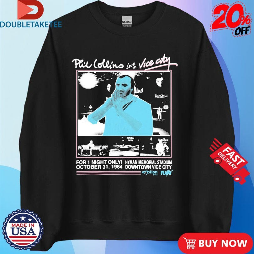Official Phil Collins GTA Live In Vice City Hyman Memorial Stadium Downtown Vice City For 1 Night Only October 31 1984 Shirts
