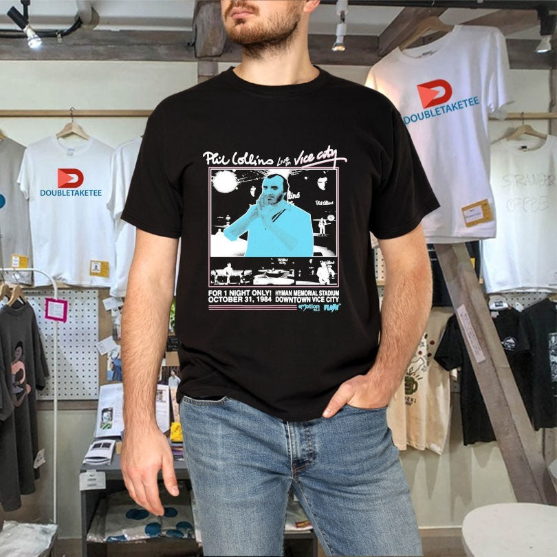 Official Phil Collins GTA Live In Vice City Hyman Memorial Stadium Downtown Vice City For 1 Night Only October 31 1984 Shirts