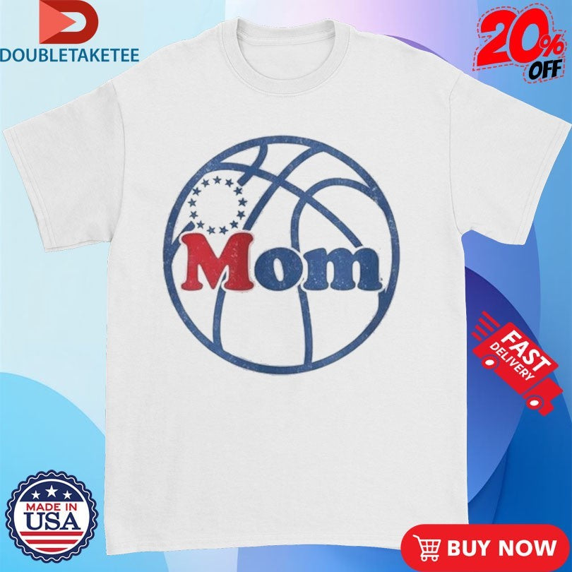 Philadelphia 76ers Philly Hoops Mom T-shirts