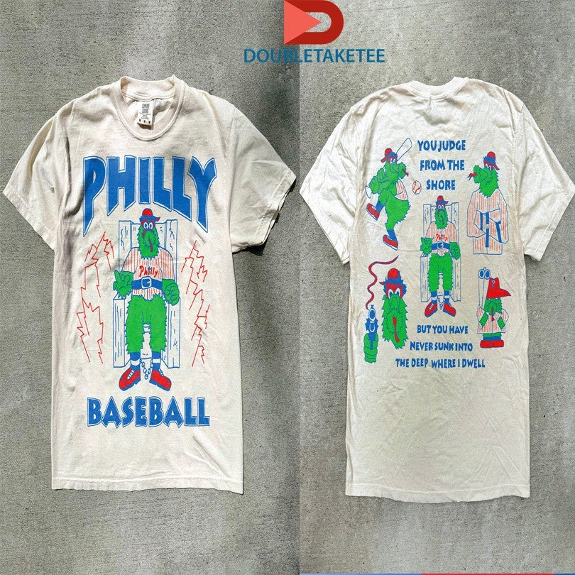 Official Philadelphia Phillies Mascot Philly Baseball You Judge From The Shore But You Have Never Sunk Into The Deep Where I Dwell Death Row Shirts