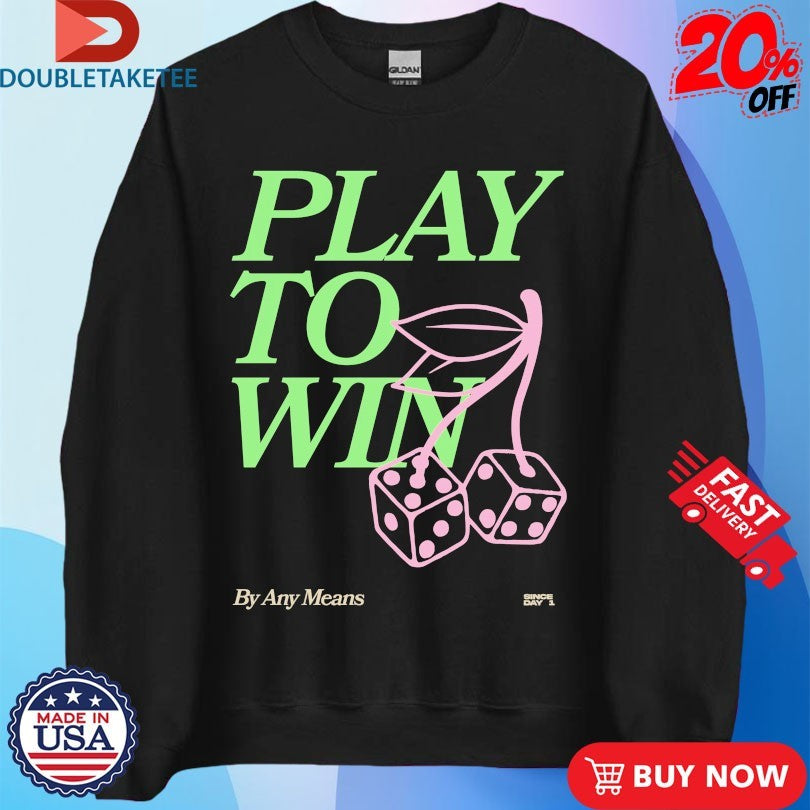 Official Play To Win Any Means Outrank Shirts